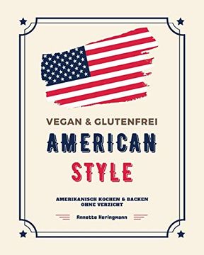 portada Vegan und Glutenfrei American Style: Amerikanisch Kochen und Backen Ohne Verzicht (en Alemán)