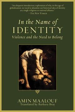 portada in the name of identity: violence and the need to belong (en Inglés)