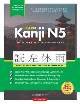 portada Learn Japanese Kanji N5 Workbook: The Easy, Step-by-Step Study Guide and Writing Practice Book: Best Way to Learn Japanese and How to Write the Alphab (en Inglés)