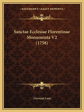portada Sanctae Ecclesiae Florentinae Monumenta V2 (1758) (en Latin)