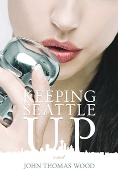 portada Keeping Seattle Up (en Inglés)