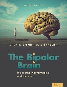 portada The Bipolar Brain: Integrating Neuroimaging and Genetics (en Inglés)