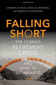 portada Falling Short: The Coming Retirement Crisis and What to Do About It (in English)