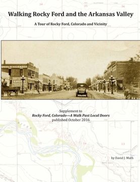 portada Walking Rocky Ford and the Arkansas Valley: A Tour of Rocky Ford, Colorado and Vicinity (in English)