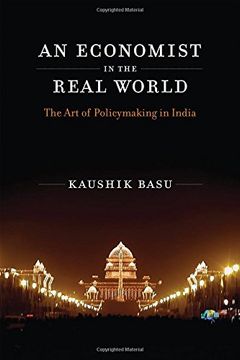 portada An Economist in the Real World: The Art of Policymaking in India (MIT Press)