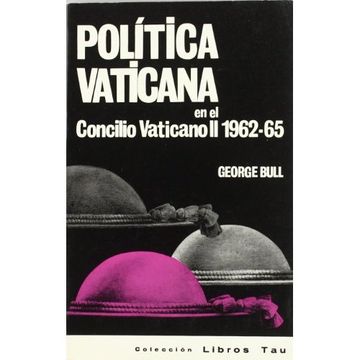 portada Política Vaticana en el Concilio Vaticano ii: 1962-65