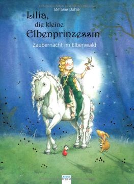 portada Lilia, die kleine Elbenprinzessin: Zaubernacht im Elbenwald (en Alemán)
