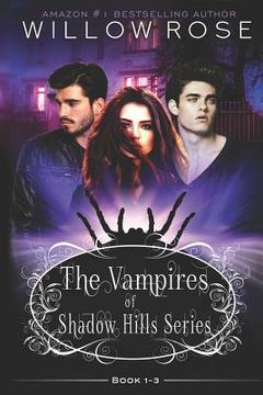 portada The Vampires of Shadow Hills Series: Book 1-3 (en Inglés)