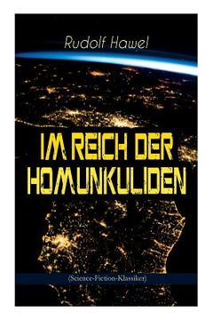 portada Im Reich der Homunkuliden (Science-Fiction-Klassiker): Spannender Zeitreise-Roman (en Inglés)
