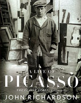 portada A Life of Picasso vol 2: The Cubist Rebel 1907-1916 (en Inglés)