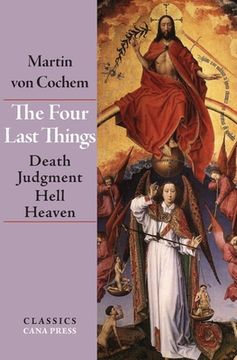 portada The Four Last Things: Death, Judgment, Hell, Heaven (en Inglés)