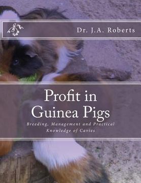 portada Profit in Guinea Pigs: Breeding, Management and Practical Knowledge of Cavies (in English)