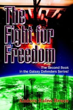 portada the fight for freedom: the second book in the galaxy defenders series! (in English)