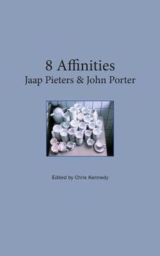 portada 8 Affinities. Jaap Pieters and John Porter (in English)