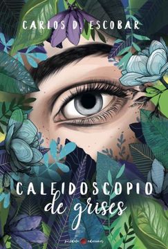 portada Caleidoscopio de Grises (in Spanish)