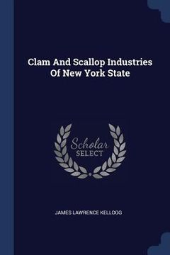 portada Clam And Scallop Industries Of New York State (en Inglés)