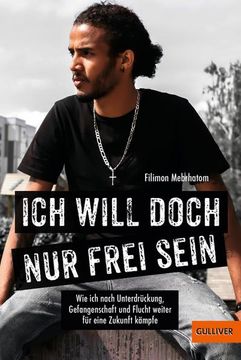 portada Ich Will Doch nur Frei Sein (in German)