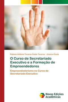 portada O Curso de Secretariado Executivo e a Formação de Empreendedores (en Portugués)