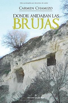 portada Donde Anidaban Las Brujas (spanish Edition)
