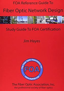 portada The foa Reference Guide to Fiber Optic Network Design (en Inglés)