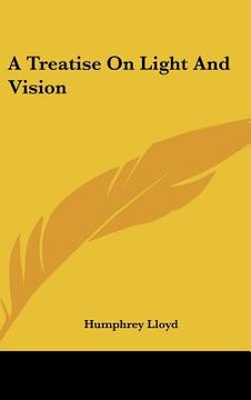 portada a treatise on light and vision (in English)