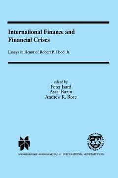portada International Finance and Financial Crises: Essays in Honor of Robert P. Flood, Jr. (in English)