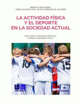 portada La actividad física y el deporte en la sociedad actual (in Spanish)
