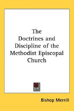 portada the doctrines and discipline of the methodist episcopal church (en Inglés)