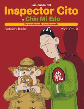 portada Un Ayudante de Mucha Ayuda (Los Casos del Inspector Cito y su Ayudante Chin mi Edo) (in Spanish)