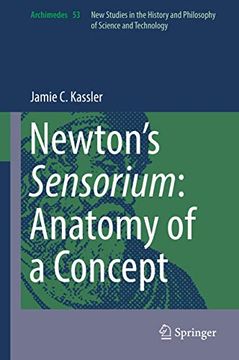 portada Newton'S Sensorium: Anatomy of a Concept: 53 (Archimedes) (en Inglés)