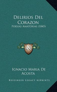 portada Delirios del Corazon: Poesias Amatorias (1845)