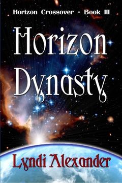 portada Horizon Dynasty (Horizon Crossover Series) (Volume 3)