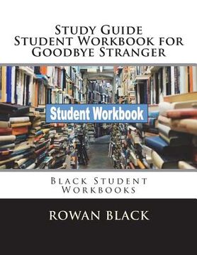 portada Study Guide Student Workbook for Goodbye Stranger: Black Student Workbooks (en Inglés)