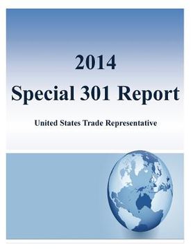 portada 2014 Special 301 Report: United States Trade Representative (en Inglés)