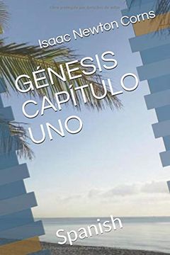 portada Génesis Capítulo Uno: Spanish (in Spanish)