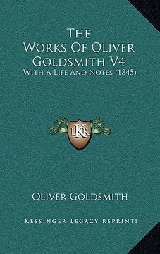 portada the works of oliver goldsmith v4: with a life and notes (1845) (in English)