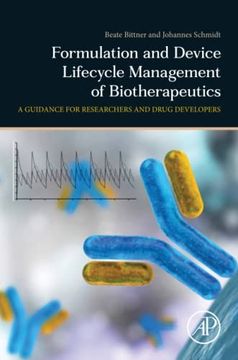 portada Formulation and Device Lifecycle Management of Biotherapeutics: A Guidance for Researchers and Drug Developers (en Inglés)