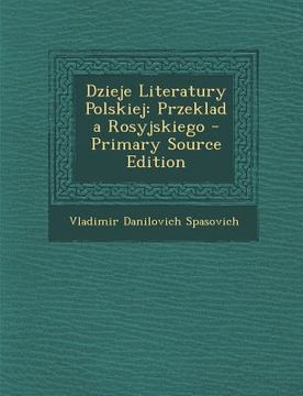 portada Dzieje Literatury Polskiej: Przeklad a Rosyjskiego (en Polaco)