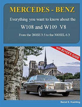 portada Mercedes-Benz, the 1960S, W108 and W109 v8: From the 280Se 3. 5 to the 300Sel 6. 3. (in English)