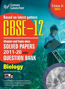 portada CBSE Class XII 2022 - Term II: Chapter and Topic-wise Solved Papers 2011-2020 & Question Bank: Biology (en Inglés)