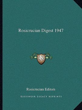 portada rosicrucian digest 1947 (en Inglés)