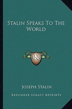 portada stalin speaks to the world (en Inglés)