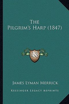 portada the pilgrim's harp (1847) (en Inglés)