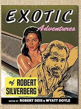 portada Exotic Adventures of Robert Silverberg (14) (Men'S Adventure Library) (in English)