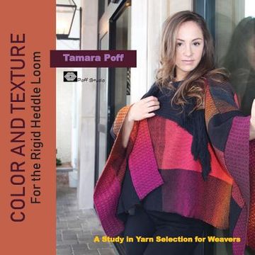 portada Color & Texture for the Rigid Heddle Loom: A Study in Yarn Selection for Weavers (in English)