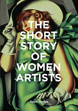 portada The Short Story of Women Artists: A Pocket Guide to key Breakthroughs, Movements, Works and Themes (in English)