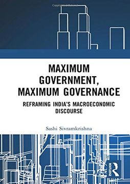 portada Maximum Government, Maximum Governance: Reframing India’S Macroeconomic Discourse (en Inglés)