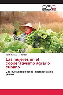 portada Las Mujeres en el Cooperativismo Agrario Cubano: Una Investigación Desde la Perspectiva de Género (in Spanish)