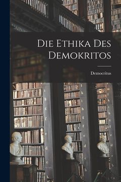portada Die Ethika Des Demokritos (in German)