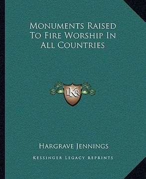 portada monuments raised to fire worship in all countries (in English)